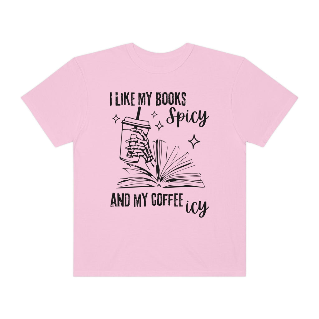 I Like My Books Spicy and My Coffee Icy Shirt