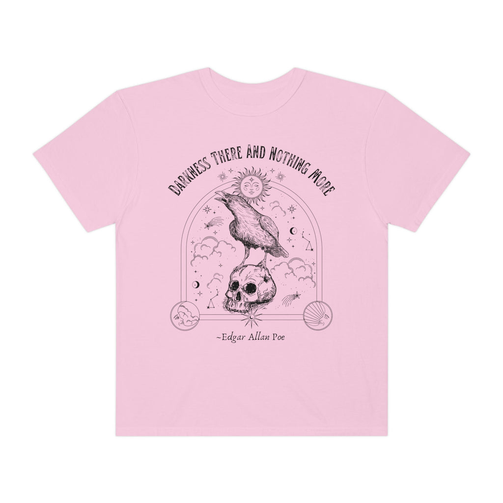 Edgar Allan Poe Quote Comfort Colors T-Shirt