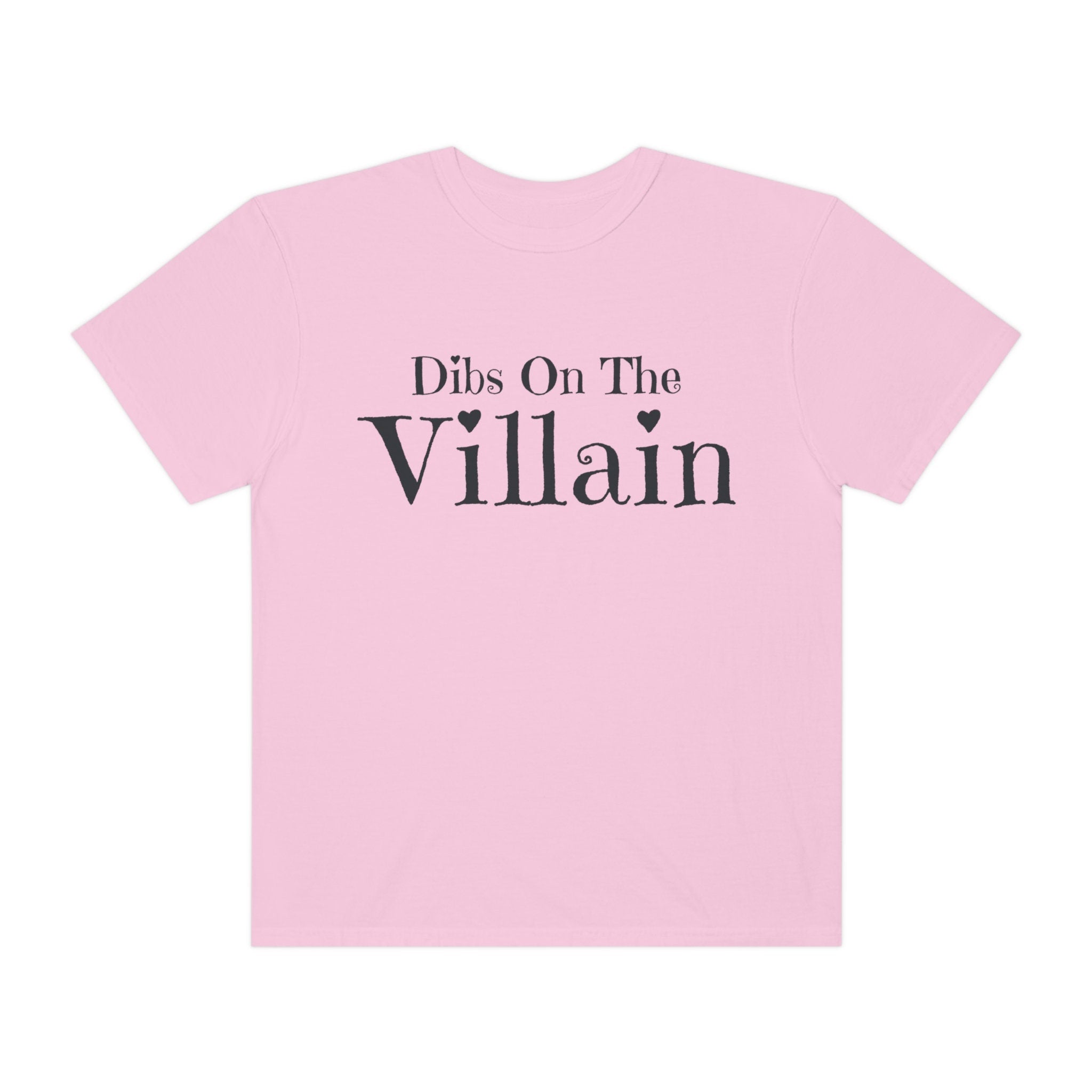 Dibs on the Villain T-Shirt