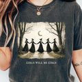 Funny Witch Girls Will Be Girls Comfort Colors Shirt