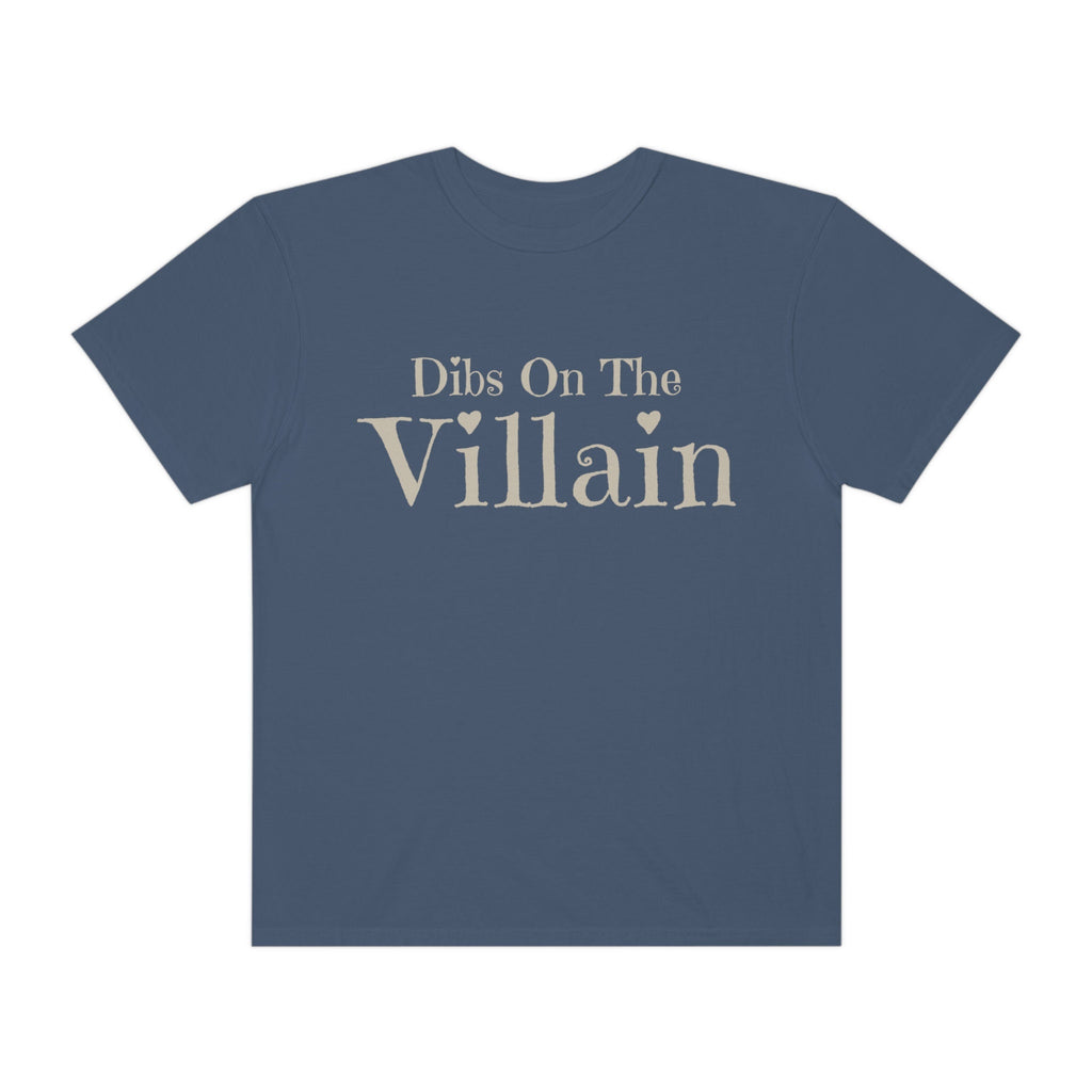 Dibs on the Villain T-Shirt