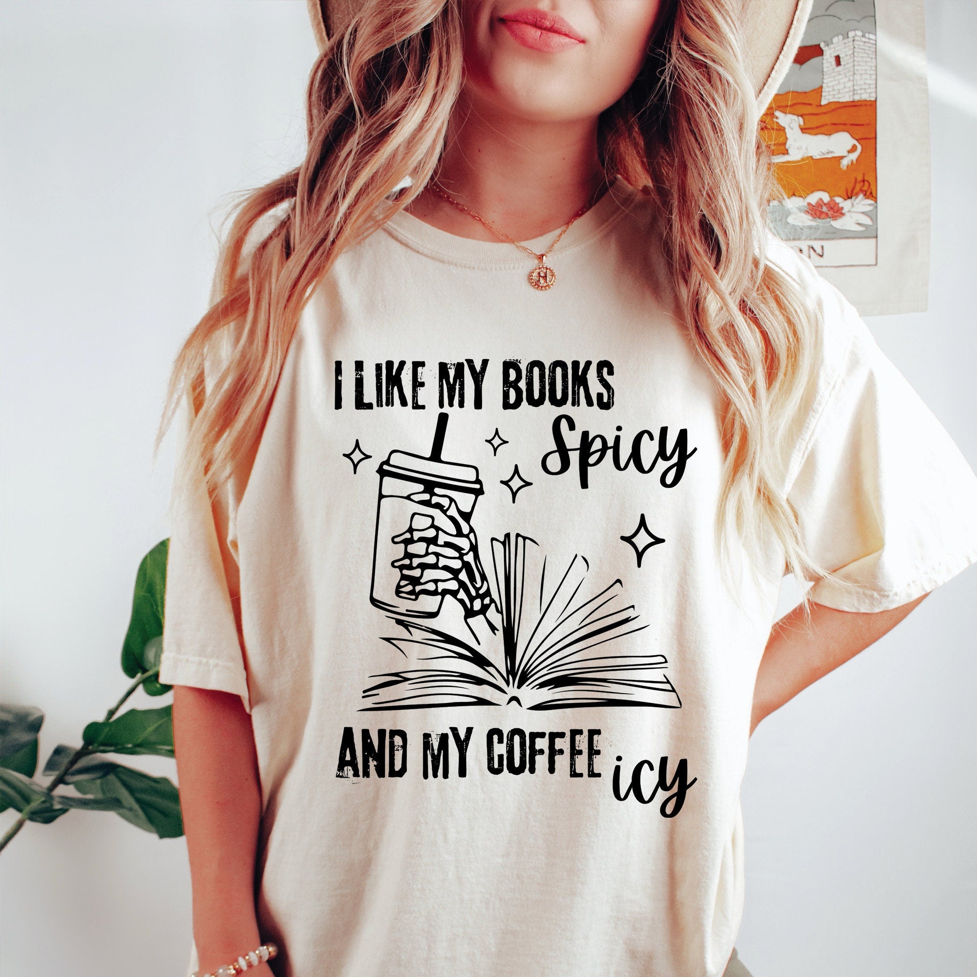 I Like My Books Spicy and My Coffee Icy Shirt