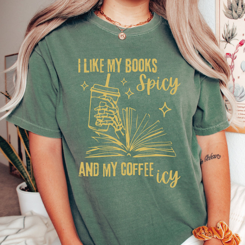 I Like My Books Spicy and My Coffee Icy Shirt
