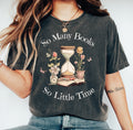 Bookworm So Many Books So Little Time T-Shirt