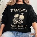 Farm Fresh Persephone's Pomegranates Sweatshirt
