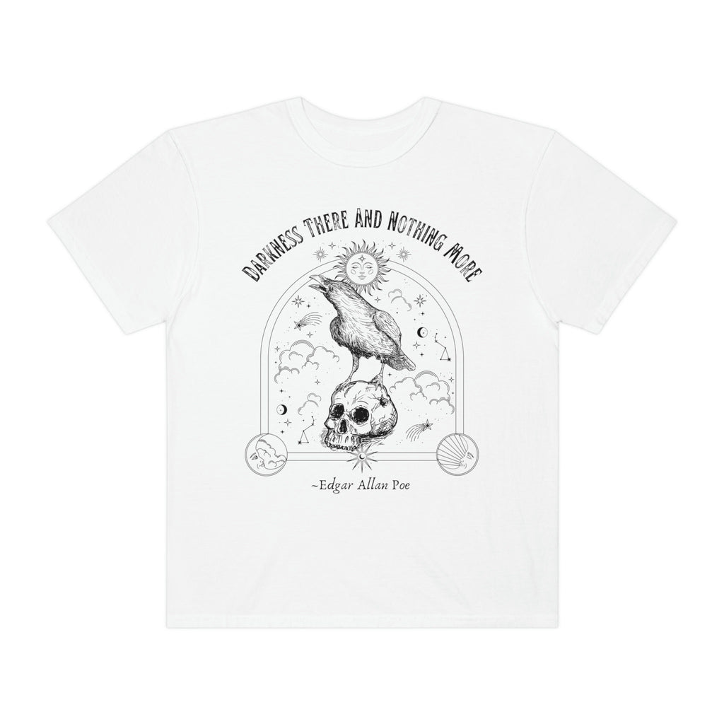 Edgar Allan Poe Quote Comfort Colors T-Shirt