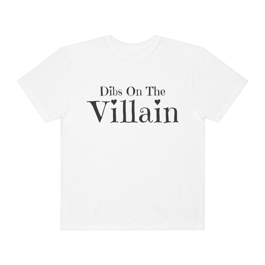 Dibs on the Villain T-Shirt