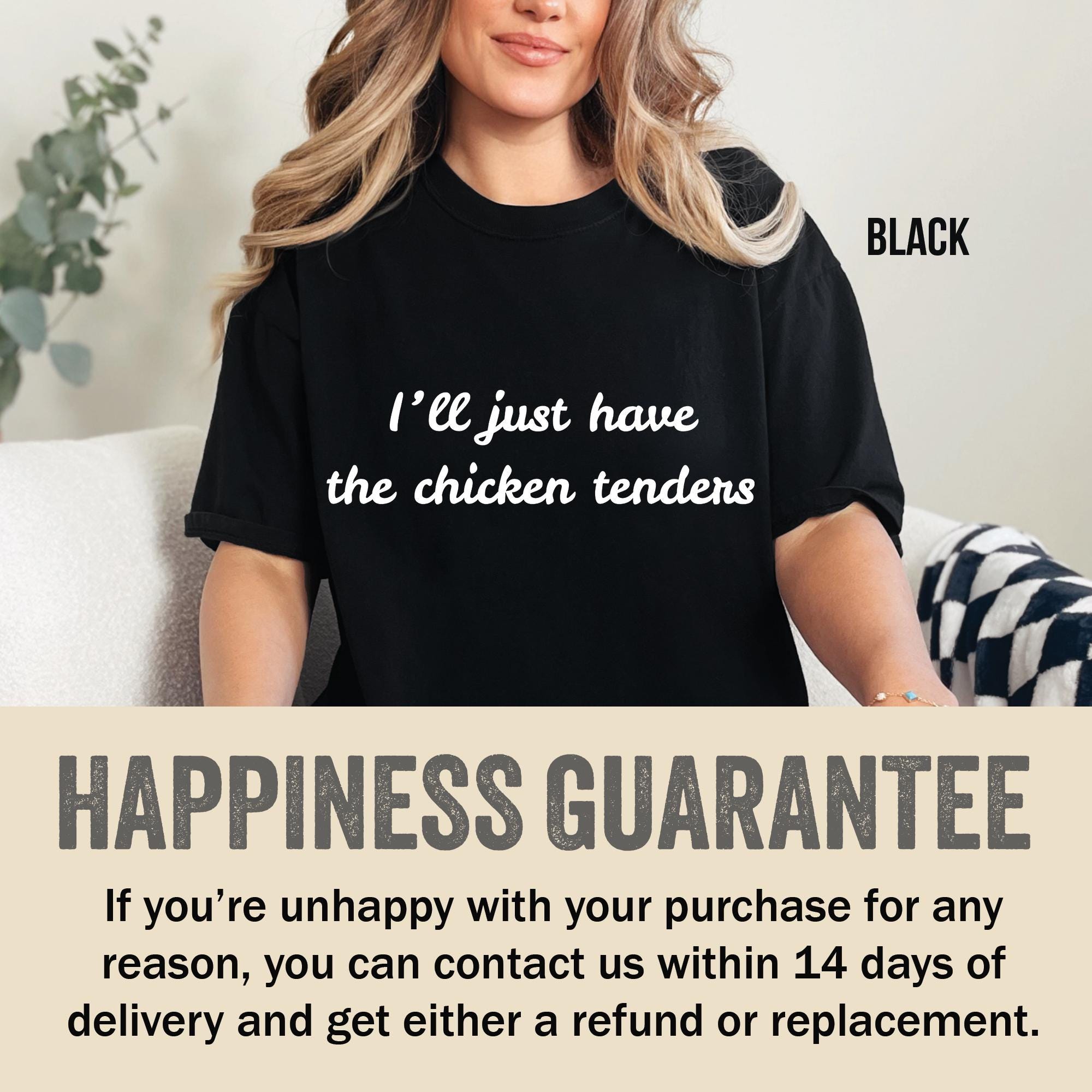 I'll Just Have the Chicken Tenders Shirt